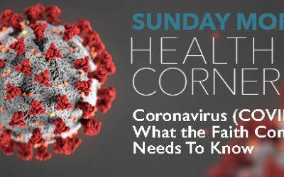 Coronavirus (COVID-19) – What the Faith Community Needs To Know