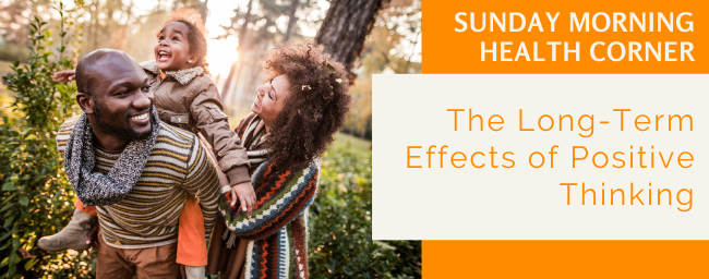 The Long-Term Effects of Positive Thinking